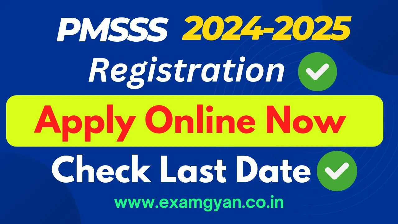 PMSSS 2024-25 Registration