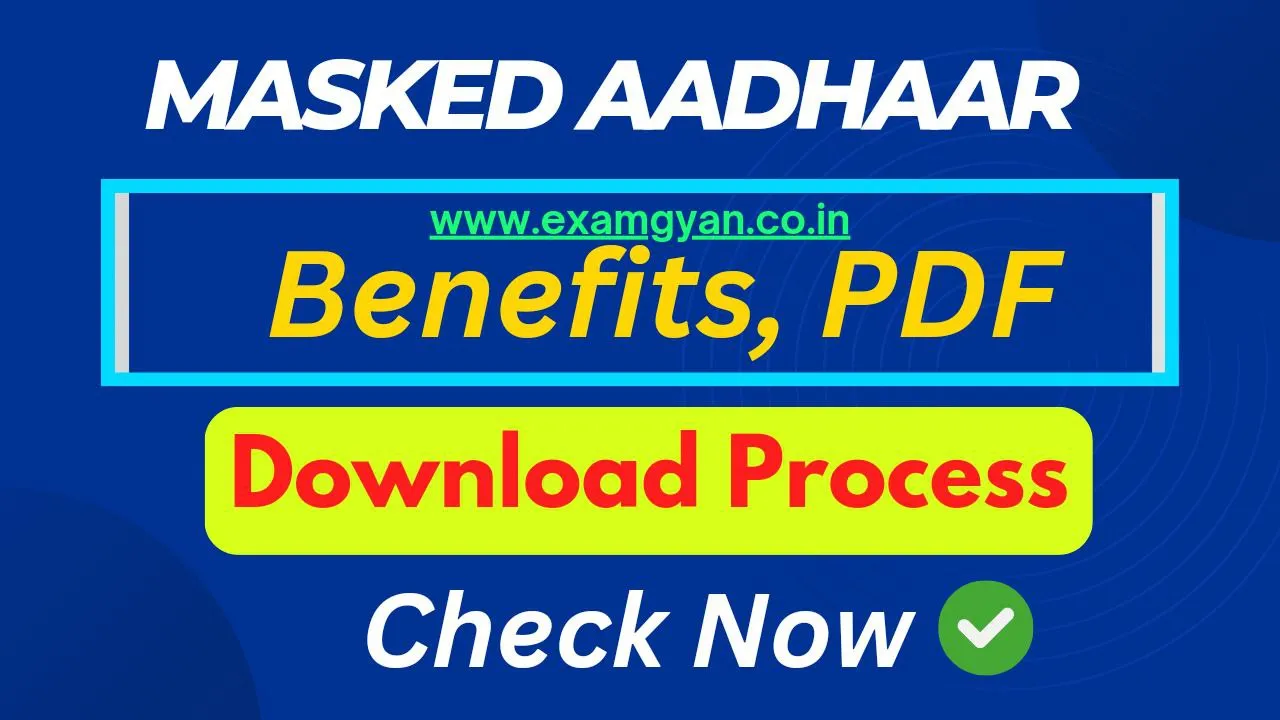 What is Masked Aadhaar Card 2024 Benefits, Download