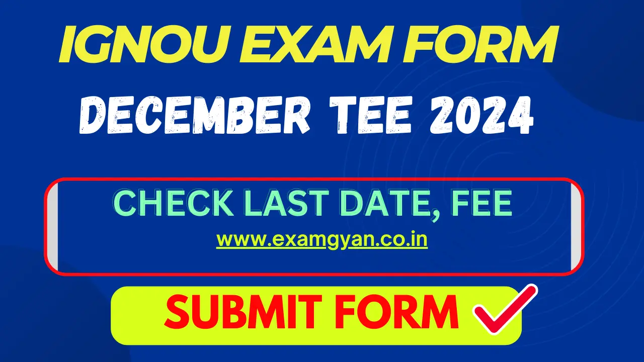 IGNOU Exam Form December 2024